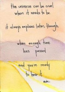 The Universe Can Be Cruel