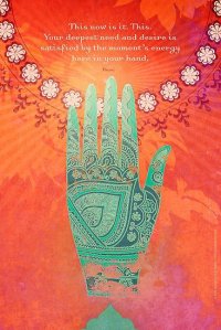 Rumi This is it in your Hand