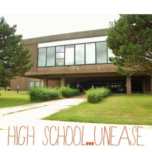 High School Unease